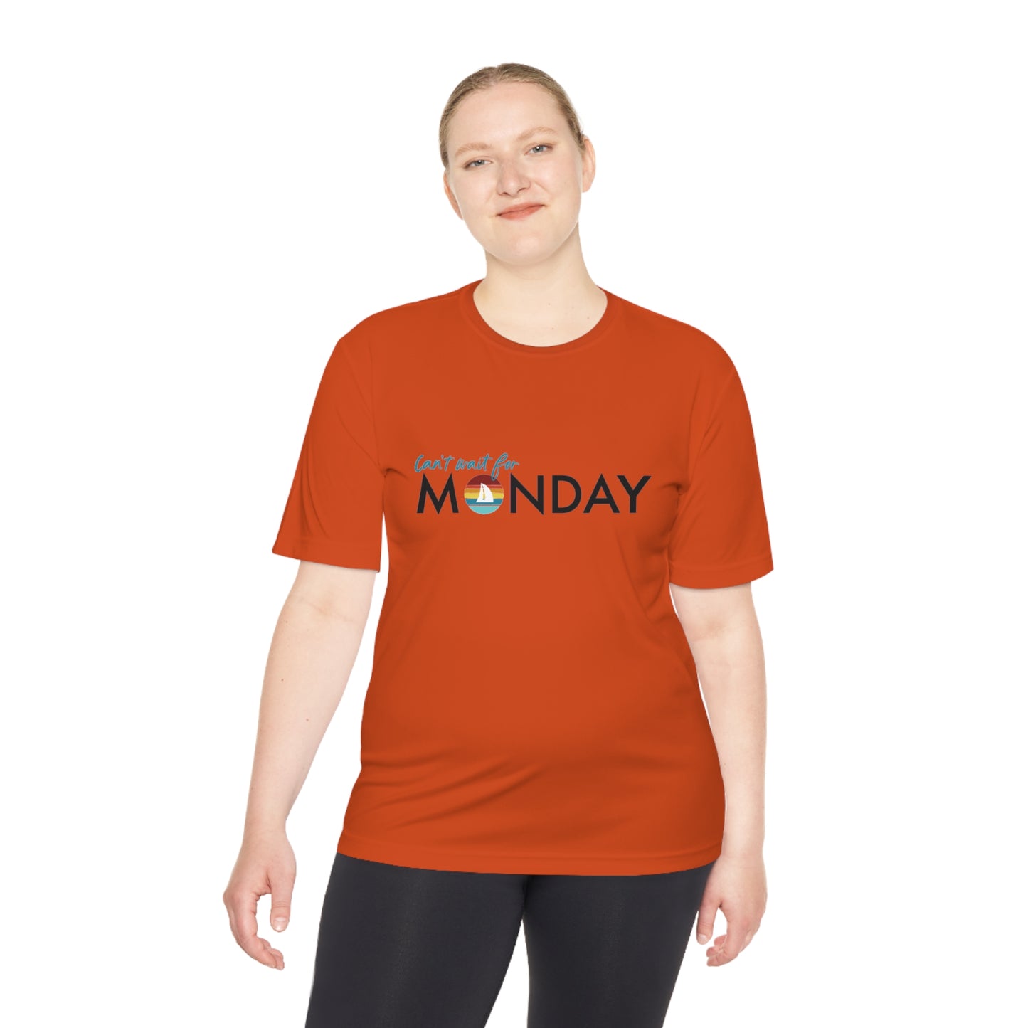 Can't Wait for Monday - Unisex Moisture Wicking Tee