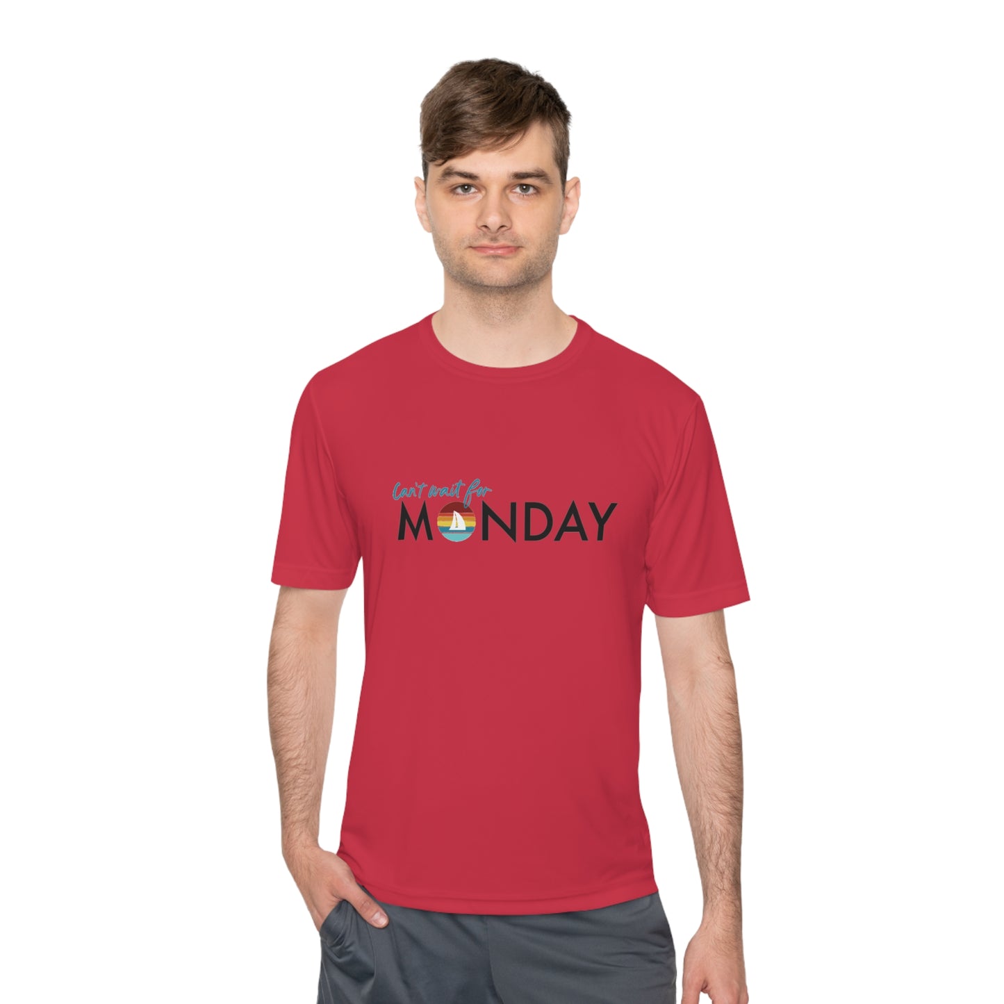 Can't Wait for Monday - Unisex Moisture Wicking Tee