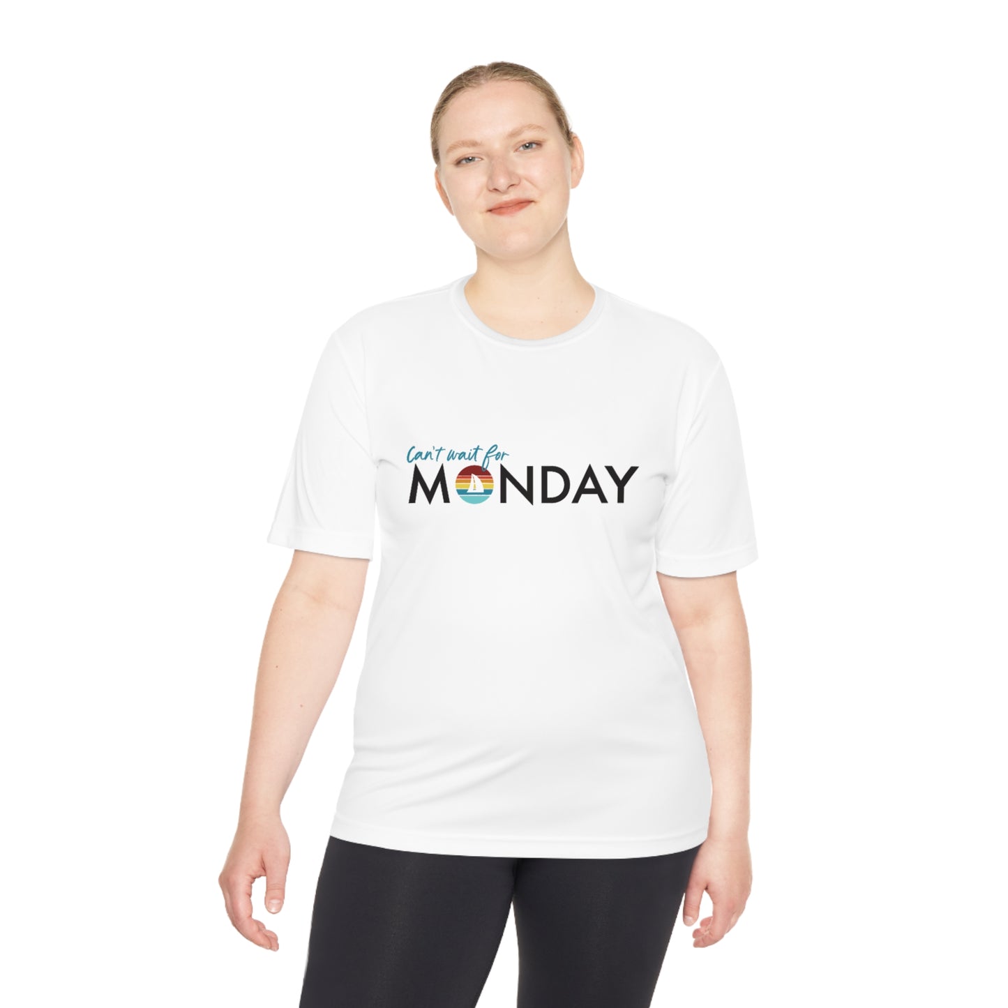 Can't Wait for Monday - Unisex Moisture Wicking Tee