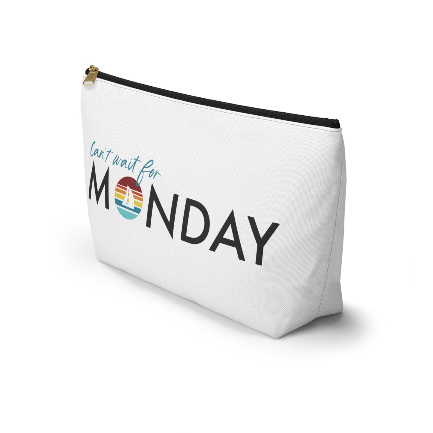 Can't Wait for Monday - Accessory Pouch